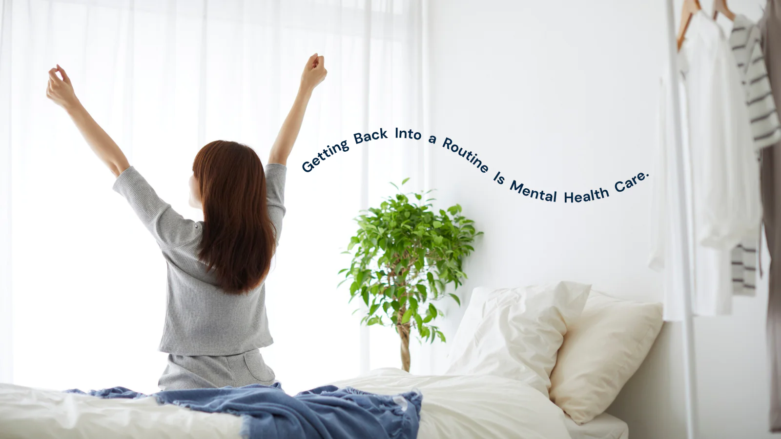 23 Image with text "Getting back into a routine is mental health care."