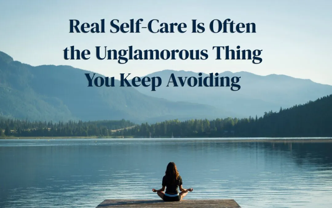Self-Care Isn’t a Bubble Bath