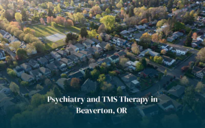 Psychiatry and TMS Therapy in Beaverton, OR
